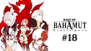 Shingeki no Bahamut Virgin Soul 18 [Malay Sub]