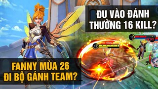 MLBB | FANNY THIÊN PHI VŨ MÙA 26: CẦN GÌ BIẾT ĐU? ĐI BỘ ĐÁNH THƯỜNG VẪN 16 KILL? |Tốp Mỡ