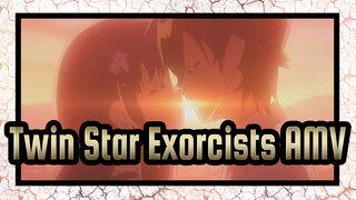 [Twin Star Exorcists/AMV] Destined Encounter