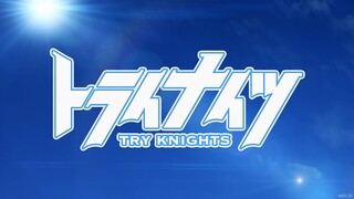 Try Knights Episode 02