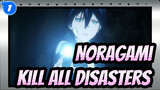 [Noragami],If,You,Just,Know,How,to,Kill,,Then,Just,Go,to,Kill,All,Disasters_1