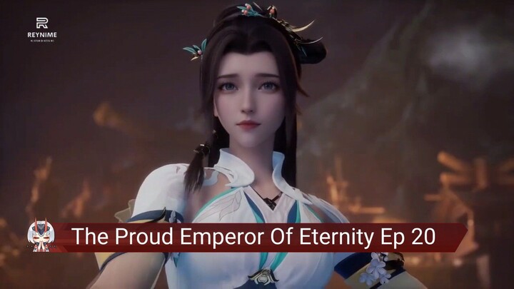 The Proud Emperor Of Eternity Ep 20