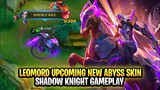 Leomord Upcoming New Abyss Skin Shadow Knight Gameplay | Mobile Legends: Bang Bang