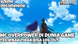 TIDAK BISA KELUAR DARI GAME MEMBUATKU JADI OVERPOWER