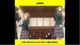 Khi Hai Đứa Học Giỏi Yêu Nhau #animehaynhat
