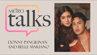 Metro Talks With "Can't Buy Me Love" Stars Donny Pangilinan and Belle Mariano