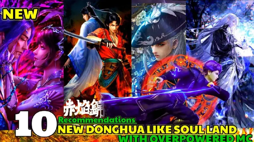 10 New Chinese Anime (Donghua) Like Soul Land (Douluo Dalu) _ New Anime series Like Soul land - Bilibili 10 New Chinese Anime (Donghua) Like Soul Land (Douluo Dalu) _ New Anime series Like Soul land - Bilibili