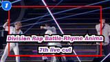 [Division Rap Battle-Rhyme Anima]7th live cut_D1