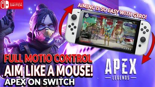 FULL MOTION CONTROL GAMEPLAY OF APEX LEGENDS NINTENDO SWITCH