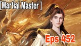 Martial Master Eps 452 | Eng Sub