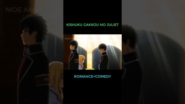Kishuku Gakkou no Juliet #anime