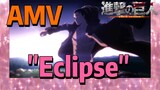 [Attack on Titan] AMV | "Eclipse"