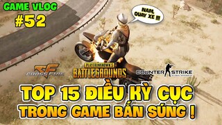 GVlog 52 | TOP 15 ĐIỀU KỲ CỤC NHẤT TRONG GAME BẮN SÚNG KHÔNG CÓ NGOÀI ĐỜI THẬT !