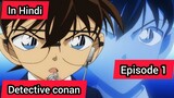 Detective Conan Episode 1 in Hindi||Case Closed||Part 2||Explain in Hindi||