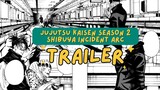 TRAILER JUJUTSU KAISEN    Season 2 - Shibuya Incident Arc