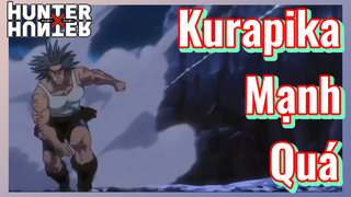 Kurapika Mạnh Quá