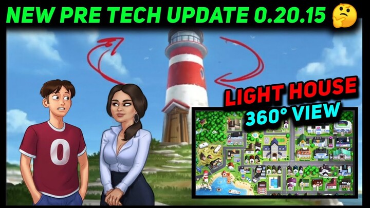 PRE TECH UPDATE SUMMERTIME SAGA RELEASE DATE 20.15 🔥 NEW LIGHTHOUSE 360 LOCATION FOR TECH UPDATE