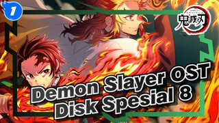 Demon Slayer Disk Spesial 11 | OST_1