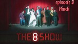 The 8 show SO1 EP2 (Hindi dubbed) dark comedy kdrama//2024-tele