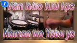 [Văn hào lưu lạc] ED Namae wo Yobu yo, Cover bộ trống_1