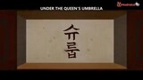 Under The Queen's Umbrella Ep 12 360p (Sub Indo)