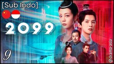 [Sub Indo] 2099 – Eps. 09 (2025)
