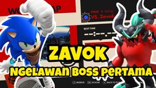 Akhirnya ngelawan BOSS PERTAMA : ZAVOK 🔥😯