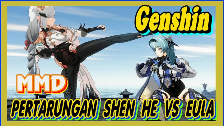 [Genshin, MMD] Pertarungan Shen He VS Eula, yang kakinya lebih panjang lebih hebat