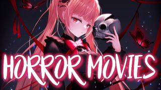 Nightcore - HORROR MOVIES