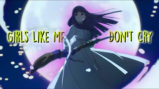 [Short AMV]Girls Like Me Don't Cry - Fern Alight Motion edit