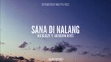 Sana Di Nalang - M.C Bleezy ft. Katheryn Reyes (Mandarhyme)