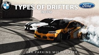 Types Of Drifters in Car Parking Multiplayer