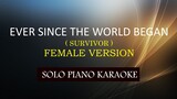 EVER SINCE THE WORLD BEGAN ( SURVIVOR ) ( FEMALE VERSION ) COVER_CY