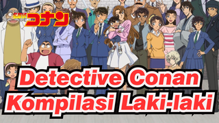 Detective Conan
Kompilasi Laki-laki