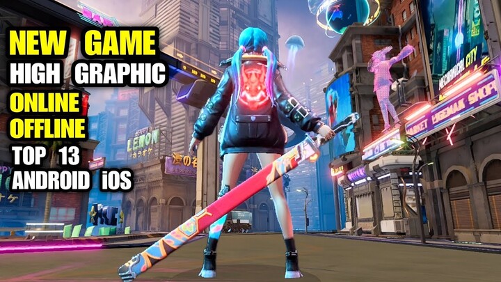Top 13 Best New Game High Graphics for Android iOS 2023 Offline and Online Multiplayer Best gameplay