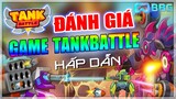 Đánh giá TankBattle - Tựa Game Turn Base Hấp Dẫn chuẩn bị ra mắt