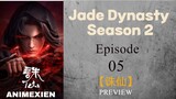 Jade Dynasty Season 2  Eps 31 【诛仙】 Preview