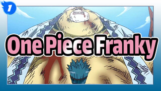 One Piece / Ayah dan Anak Tanpa Hubungan Darah / Franky_1