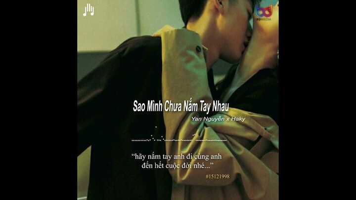 Sao Mình Chưa Năm Tay Nhau (lofi chill) - Yan Nguyễn x Haky