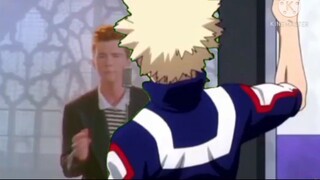 Bakugo gets Rick Rolled