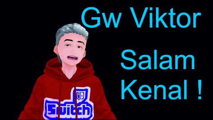 Perkenalkan, Gw Viktor !! (VTuber Indonesia)