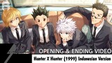 Hunter x Hunter (1999) OP ED Versi Indonesia | Opening & Ending Video