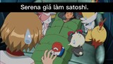 serena giả làm satoshi #pokemon