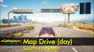 Map Drive South to North | Cyberpunk 2077 - The Game Tourist