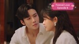 Forever Love Episode 8 [Eng Sub] #CDrama #ChineseSeries #Lovestory