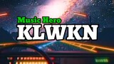 KLWKN - Music Hero (Lyrics)| O kay sarap sa ilalim ng kalawakan | KamoteQue Official