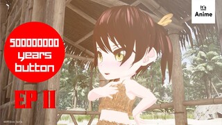 Full Episode 11 | 500000000 years button | It's Anime［Multi-Subs］