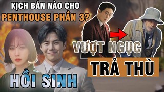 DỰ ĐOÁN những BẤT NGỜ sẽ diễn ra ở Penthouse PHẦN 3: Liệu BI KỊCH có trở thành HÀI KỊCH ?!? | FBS