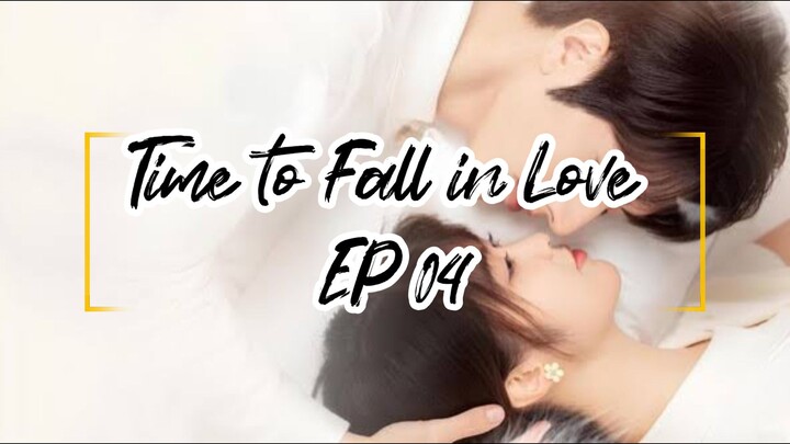 Time to Fall in Love EP4 eng sub (2022)