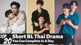 [Top 20] Short Boys Love Thai Dramas You Can Complete In A Day | BL Thai Drama